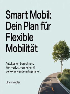 cover image of Smart Mobil--Dein Plan für flexible Mobilität
